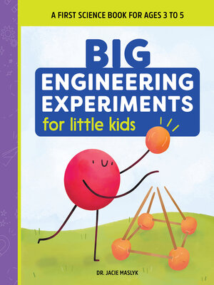 cover image of Big Engineering Experiments for Little Kids